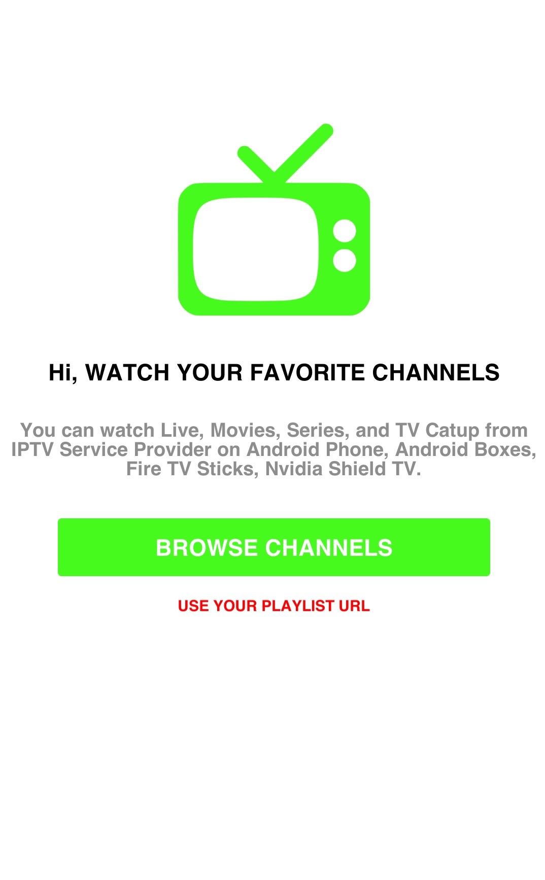 Select Use Your Playlist URL to stream Top TV IPTV