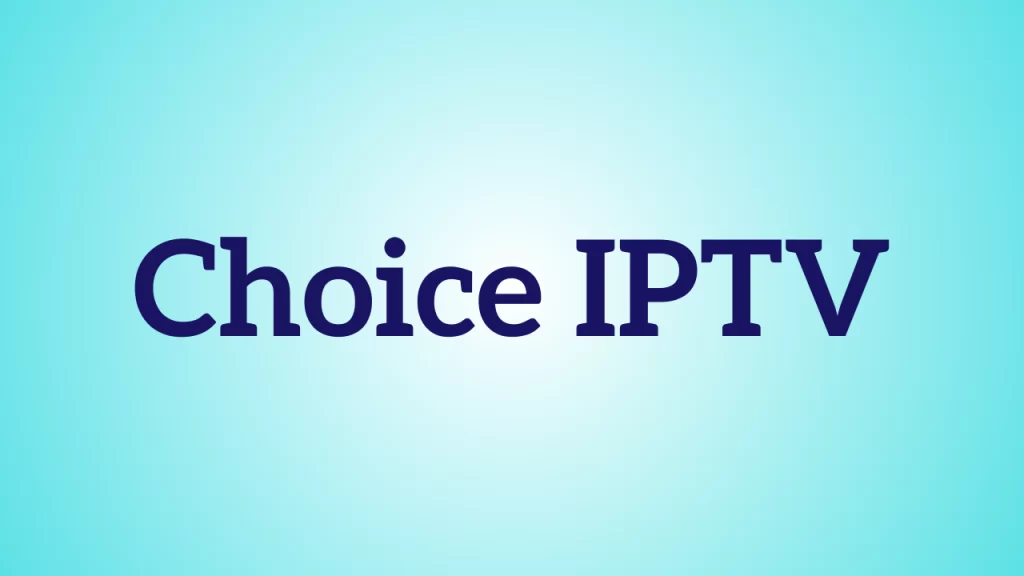 Choice IPTV